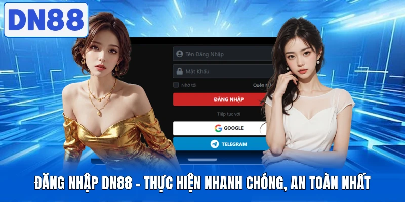 Đăng Nhập DN88 - Thực Hiện Nhanh Chóng, An Toàn Nhất 4 Đăng Nhập DN88 - Thực Hiện Nhanh Chóng, An Toàn Nhất